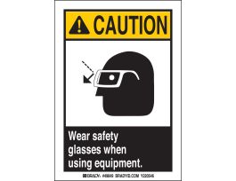 Wear Safety Glasses Sign, 10" H x 7" W x 0.006" D, Polyester