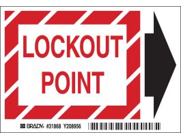 BradyGlo Lockout Point W/ Arrow Lockout Point Sign, 3.50" H x 5.00" W x 0.008" D, Polyester
