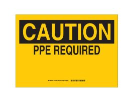 CAUTION PPE Required Sign, 10" H x 14" W x 0.035" D, Aluminum