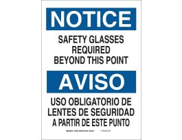 Bilingual NOTICE Safety Glasses Required Beyond This Point Sign, 20" H x 14" W x 0.1" D, Fiberglass