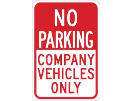 NO PARKING Company Vehicles Only Sign, 18" H x 12" W x 0.06" D, Polystyrene
