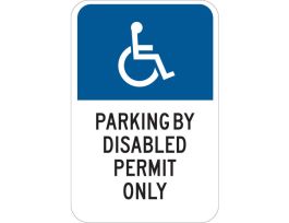 Parking By Disabled Permit Only Sign, 18" H x 12" W x 0.06" D, Polystyrene