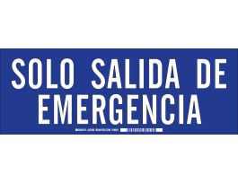 EMERGENCY EXIT Only SOLO SALIDA DE EMERGENCIA Sign, 10" H x 14" W x 0.006" D
