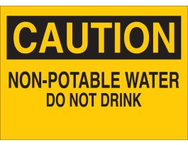 CAUTION Non-Potable Water Do Not Drink Sign, 10" H x 14" W x 0.1" D, Fiberglass