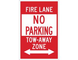Fire Lane NO PARKING Tow-Away Zone Sign, 18" H x 12" W x 0.006" D, Polyester, Dual Arrow