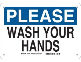 PLEASE Wash Your Hands Sign, 7" H x 10" W x 0.035" D, Aluminum