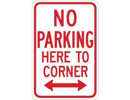 NO PARKING Here To Corner Sign, 18" H x 12" W x .035" D, Aluminum