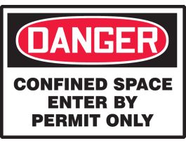 Safety Label, 3.5" x 5", DANGER CONFINED SPACE ENTER BY PERM, ADHESIVE VINYL, 5/PK