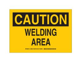 CAUTION Welding Area Sign, 7" H x 10" W x 0.035" D, Aluminum