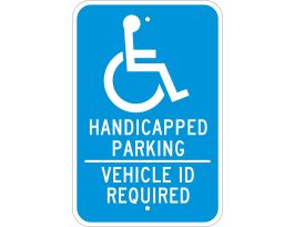 Handicapped Parking Vehicle Id Required Sign, 18" H x 12" W x 0.090" D, Aluminum