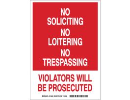 No Soliciting No Loitering No Trespassing Violators Will Be Prosecuted Sign, 10" H x 7" W x 0.006" D, Polyester