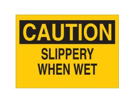 CAUTION Slippery When Wet Sign, 10" H x 14" W x 0.006" D, Polyester