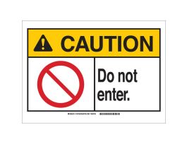 CAUTION Do Not Enter. Sign, 10" H x 14" W x 0.035" D