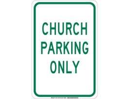 Church Parking Only Sign, 18" H x 12" W x 0.035" D, Aluminum