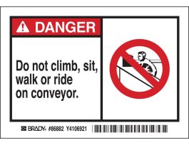DANGER Do not climb, sit, walk or ride on conveyor. Labels, 3.5" H x 5" W x 0.006" D, Black/Red on White