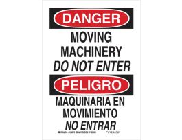 Bilingual DANGER Moving Machinery Do Not Enter Sign, 14" H x 10" W x 0.035" D, Aluminum