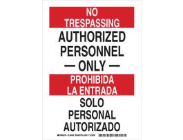Bilingual NO TRESPASSING Authorized Personnel ____Only____ Sign, 10" H x 7" W x 0.06" D, Polystyrene