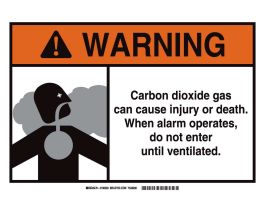 WARNING Carbon Dioxide Gas Can Cause Injury Or Death. When Alarm Operates, Do Not Enter Until Ventilated. Sign, 10" H x 14" W x 0.035" D