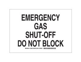 Emergency Gas Shut-Off Do Not Block Sign, 10" H x 14" W x 0.06" D, Polystyrene