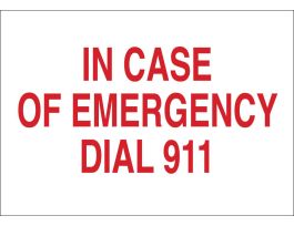 In Case Of Emergency Dial 911 Sign, 10" H x 14" W x 0.006" D, Polyester