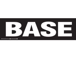 BASE Label, White on Black, 7" H x 24" W x 0.006" D
