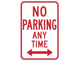 No Parking Any Time Sign, 18" H x 12" W x .035" D, Aluminum, Dual Arrow