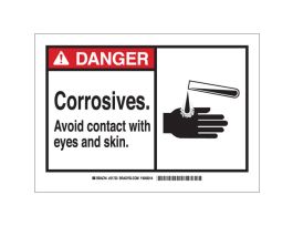 DANGER Corrosives. Avoid Contact With Eyes And Skin. Sign, 7" H x 10" W x 0.06" D, Polystyrene