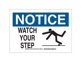 NOTICE Watch Your Step Sign, 7" H x 10" W x 0.035" D, Aluminum