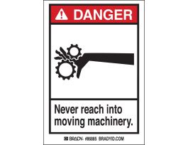DANGER NEVER REACH INTO MOVING MACHINERY. Labels, 3.5" H x 5" W x 0.006" D, Black/Red on White