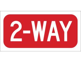 Two Way Sign, 6" H x 12" W x 0.090" D, Aluminum
