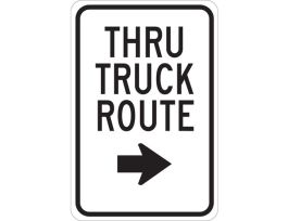 Thru Truck Route Sign, 18" H x 12" W x 0.035" D, Aluminum, Arrow Direction Right