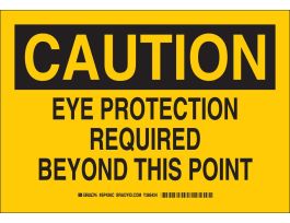 CAUTION Eye Protection Required Beyond This Point Sign, 10" H x 14" W x 0.06" D, Polystyrene