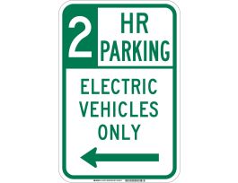 2 Hr Parking Electric Vehicles Only Sign, 18" H x 12" W x 0.090" D, Aluminum, Left