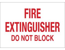 Fire Extinguisher Do Not Block Sign, 10" H x 14" W x 0.006" D, Red on White, Polyester