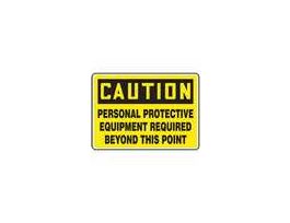 Sign, Caution-Personal Protection Equip. Required..., 7x10", Plastic; 1/Pk