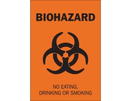 BIOHAZARD No Eating, Drinking Or Smoking Sign, 14" H x 10" W x 0.1" D, Fiberglass