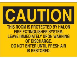 CAUTION This Room Is Protected By Halon Fire Extinguisher Sign, 7" H x 10" W x 0.06" D, Black on Yellow, Polystyrene