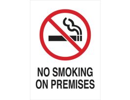 No Smoking On Premises Sign, 10" H x 7" W x 0.004" D, Vinyl