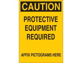CAUTION Protective Equipment Required Sign, 20" H x 14" W x 0.1" D, Fiberglass