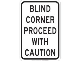 Blind Corner Proceed With Caution Sign, 18" H x 12" W x 0.035" D, Aluminum