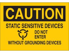 CAUTION Static Sensitive Devices Do Not Enter Without Grounding Devices Sign, 7" H x 10" W x 0.006" D, Polyester