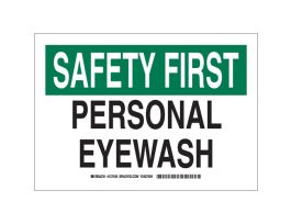 SAFETY FIRST Personal Eyewash Sign, 10" H x 14" W x 0.035" D, Aluminum