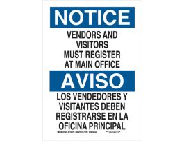 Bilingual NOTICE Vendors And Visitors Must Register At Main Office Sign, 10" H x 7" W x 0.06" D, Polystyrene