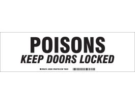 POISONS KEEP DOORS LOCKED Label, Black on White, 3.5" H x 12" W x 0.006" D
