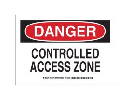 DANGER Controlled Access Zone Sign, 7" H x 10" W x 0.006" D, Polyester
