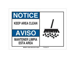 Bilingual NOTICE Keep Area Clean Sign, 7" H x 10" W x 0.06" D, Polystyrene