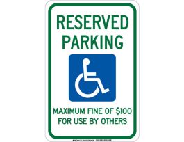 Reserved Parking Maximum Fine Of $100 For Use By Others Sign, 18" H x 12" W x 0.06" D, Polystyrene