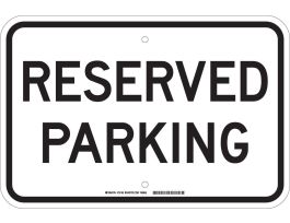Reserved Parking Sign, 12" H x 18" W x 0.1" D, Fiberglass