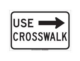 Use Crosswalk Sign, 12" H x 18" W x 0.006" D, Polyester