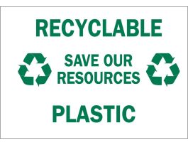 Recyclable Save Our Resources Plastic Sign, 10" H x 14" W x 0.006" D, Polyester